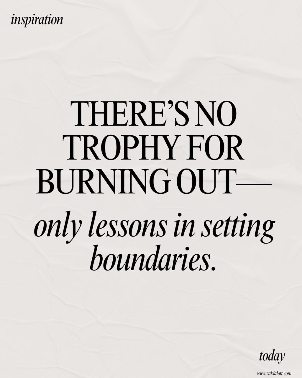 90 Inspirational Stay at Home Mom Quotes Image of a quote on burnout on a cream background: There’s no trophy for burning out only lessons in boundaries.