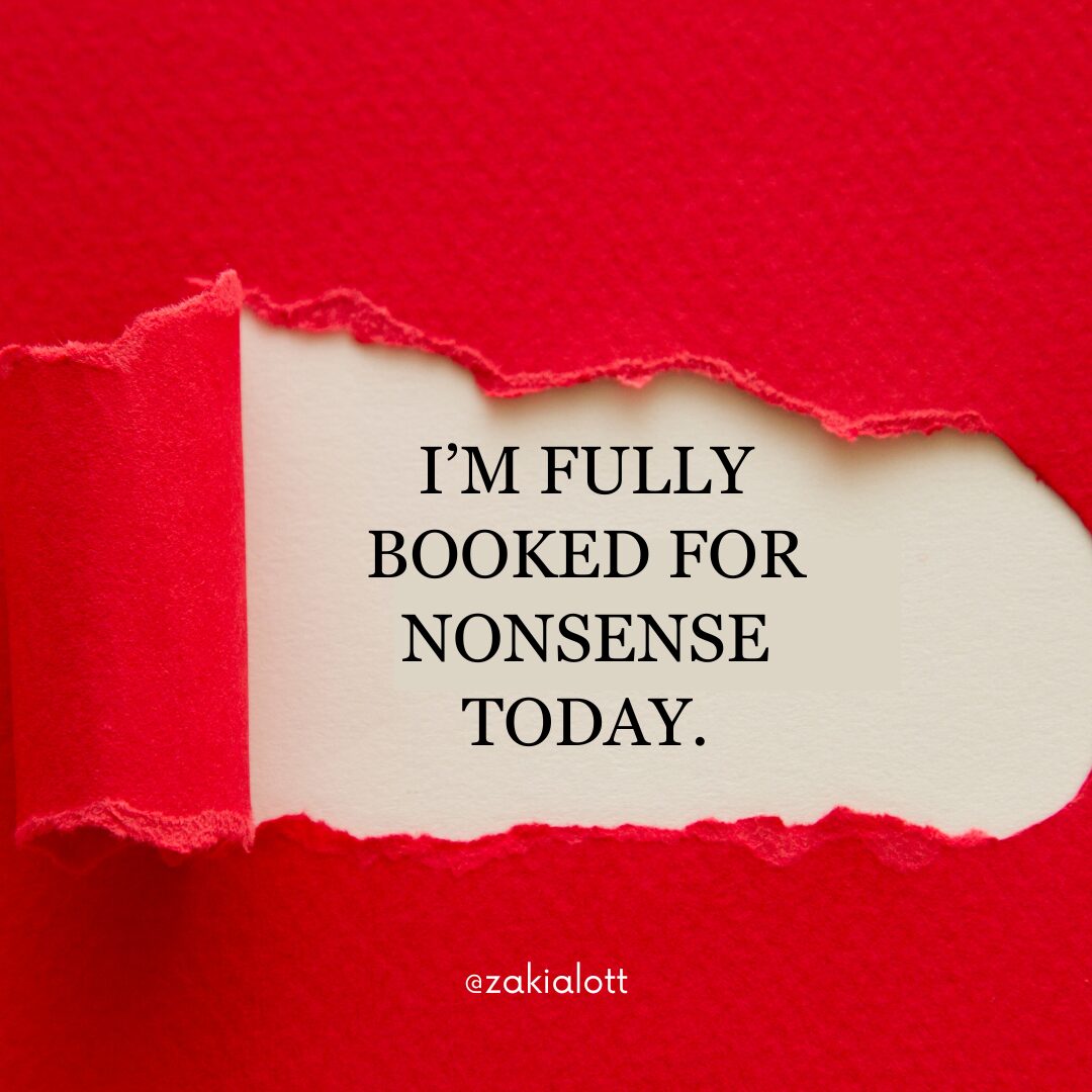 Image of a Torn red paper reveals message: I'M FULLY BOOKED FOR NONSENSE TODAY.